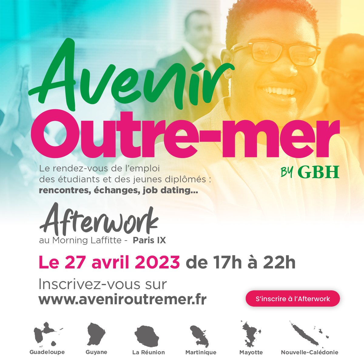 Affiche de promotion de l’Afterwork de la campagne avenir Outre-mer by GBH 